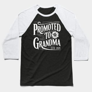 Promoted to grandma 2024, first time grandma Baseball T-Shirt